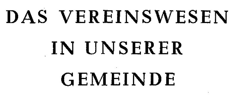 Das Vereinswesen in unserer Gemeinde